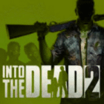 Into the Dead 2
